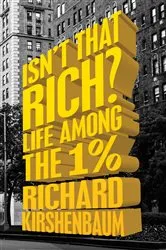 Book cover of Isn't That Rich? by Richard Kirshenbaum