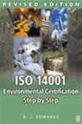 Book cover of ISO 14001 Environmental Certification Step by Step by A J Edwards