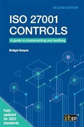 Book cover of ISO 27001 Controls – A guide to implementing and auditing (2nd ed.) by Bridget Kenyon