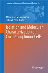 Book cover of Isolation and Molecular Characterization of Circulating Tumor Cells by Mark Jesus M. Magbanua