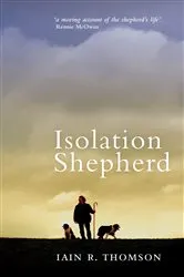 Book cover of Isolation Shepherd by Iain R. Thomson