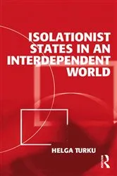 Book cover of Isolationist States in an Interdependent World by Helga Turku