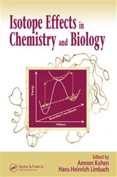 Book cover of Isotope Effects In Chemistry and Biology by Amnon Kohen