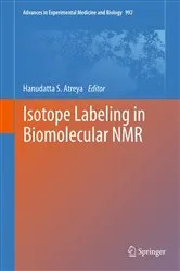 Book cover of Isotope labeling in Biomolecular NMR by Hanudatta S. Atreya