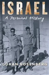 Book cover of Israel, a Personal History by Göran Rosenberg