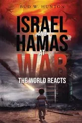 Book cover of Israel and Hamas at War by Bud W. Hunton