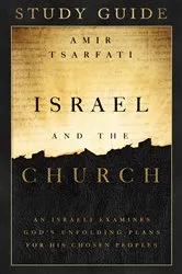 Book cover of Israel and the Church Study Guide by Amir Tsarfati