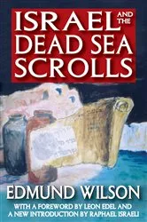 Book cover of Israel and the Dead Sea Scrolls by Edmund Wilson