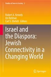 Book cover of Israel and the Diaspora: Jewish Connectivity in a Changing World by Robert A. Kenedy