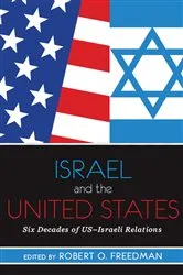 Book cover of Israel and the United States by Robert O Freedman