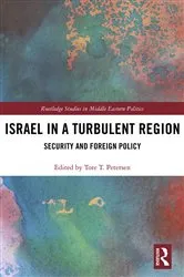Book cover of Israel in a Turbulent Region by Tore Petersen