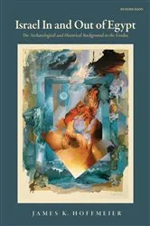 Book cover of Israel In and Out of Egypt by James K. Hoffmeier