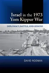 Book cover of Israel in the 1973 Yom Kippur War by David Rodman