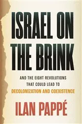 Book cover of Israel on the Brink by Ilan Pappé