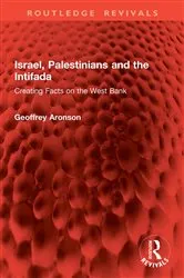 Book cover of Israel, Palestinians and the Intifada by Geoffrey Aronson