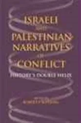 Book cover of Israeli and Palestinian Narratives of Conflict by Robert I. Rotberg
