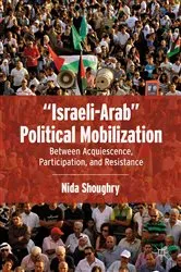 Book cover of “Israeli-Arab” Political Mobilization by N. Shoughry