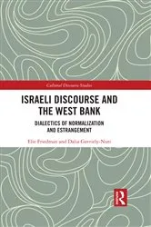 Book cover of Israeli Discourse and the West Bank by Elie Friedman