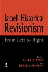 Book cover of Israeli Historical Revisionism by Derek J. Penslar