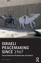 Book cover of Israeli Peacemaking Since 1967 by Galia Golan