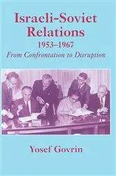 Book cover of Israeli-Soviet Relations, 1953-1967 by Yosef Govrin