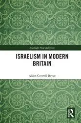 Book cover of Israelism in Modern Britain by Aidan Cottrell-Boyce