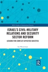 Book cover of Israel’s Civil-Military Relations and Security Sector Reform by Ian Westerman
