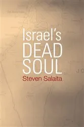 Book cover of Israel's Dead Soul by Steven Salaita