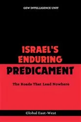 Book cover of Israel's Enduring Predicament by GEW Intelligence Unit