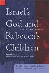 Book cover of Israel's God and Rebecca's Children by David B. Capes