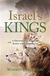 Book cover of Israel's Kings - A Devotional Study of Kings and Chronicles by Warren Henderson