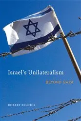 Book cover of Israel's Unilateralism by Unknown