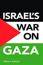 Book cover of Israel's War on Gaza by Gilbert Achcar