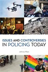Book cover of Issues and Controversies in Policing Today by Johnny Nhan