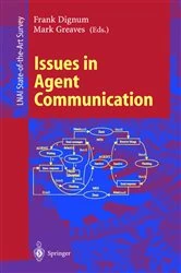 Book cover of Issues in Agent Communication by Frank Dignum
