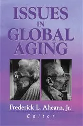 Book cover of Issues in Global Aging by Frederick L Ahearn Jr