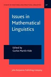 Book cover of Issues in Mathematical Linguistics by Unknown