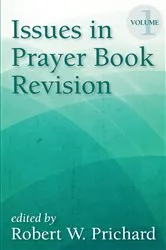 Book cover of Issues in Prayer Book Revision by Robert W. Prichard