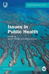 Book cover of Issues in Public Health: Challenges for the 21st Century (3rd ed.) by Martin McKee