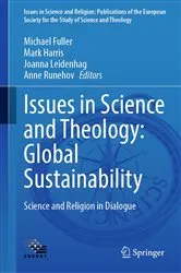 Book cover of Issues in Science and Theology: Global Sustainability by Michael Fuller