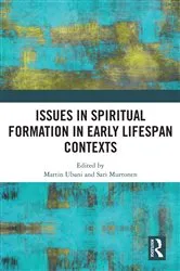 Book cover of Issues in Spiritual Formation in Early Lifespan Contexts by Martin Ubani
