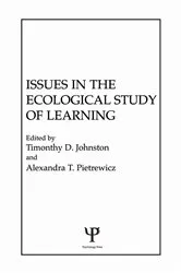 Book cover of Issues in the Ecological Study of Learning by T. D. Johnston