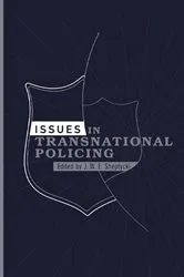 Book cover of Issues in Transnational Policing by James Sheptycki