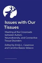 Book cover of Issues with Our Tissues by Emily L. Casanova