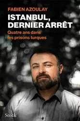 Book cover of Istanbul, dernier arrêt by Fabien Azoulay