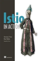 Book cover of Istio in Action by Christian E. Posta