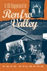 Book cover of It All Happened in Renfro Valley by Pete Stamper