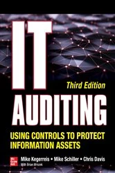 Book cover of IT Auditing Using Controls to Protect Information Assets, Third Edition (3rd ed.) by Chris Davis