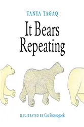 Book cover of It Bears Repeating by Tanya Tagaq