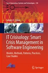 Book cover of IT Crisisology: Smart Crisis Management in Software Engineering by Sergey V. Zykov